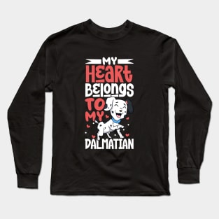 My heart belongs to my Dalmatian Long Sleeve T-Shirt